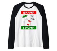 Grappa Til Ya Droppa Tricolore Italie Drapeau Carte Humour Italien Manche Raglan