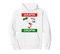 Grappa Til Ya Droppa Tricolore Italie Drapeau Carte Humour Italien Sweat à Capuche