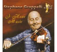 Grappelli, Stephane - I Hear Music
