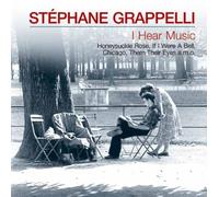 Grappelli, Stephane - I Hear Music, Stephanne Grapelli