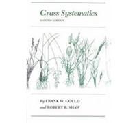 Grass Systematics Frank W. Gould, Robert B. Shaw (Auteur)