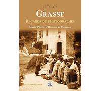 Collectif – Grasse : Regards de photographes – Broché
