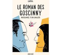 GRASSET Le roman des Goscinny - Naissance d'un gaulois