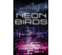 Grasshoff, M Neon Birds Trilogie 01/Neon Birds - (German Import) Book NEUF