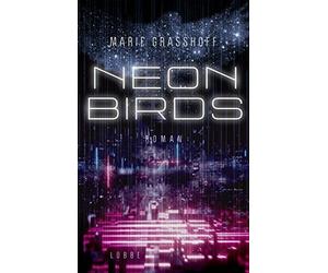Grasshoff, M Neon Birds Trilogie 01/Neon Birds - (German Import) Book NEUF
