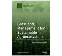Grassland Management For Sustainable Agroecosystems