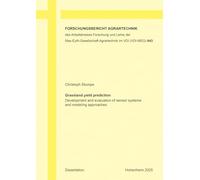 Grassland yield prediction: Development and evaluation of sensor systems and modeling approaches