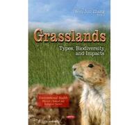 Grasslands: Types, Biodiversity & Impacts (Environmental Health--Physical, Chemical and Biological Factors) - [Version Originale] Inconnu (Auteur)
