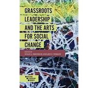 Grassroots Leadership and the Arts For Social Change (Building Leadership Bridges) - [Livre en VO] Susan J Erenrich, Jon F Wergin (Auteur)