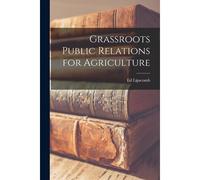 Grassroots Public Relations For Agriculture
