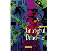Grateful Dead Masato Hisa (Auteur), Masato Hisa (Dessinateur), Masato Hisa (Scénario), Wladimir Labaere (Traduction), Ryoko Sekiguchi (Traduction)