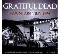 Grateful Dead - Mountain View Radio Broadcast 1994