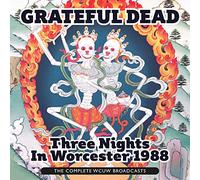 Grateful Dead - Three Nights in Worcester 1988, The Complete WCUW Broadcasts [Import]