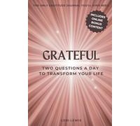 GRATEFUL: Two Questions a Day to Transform Your LIfe - “Rose” Cover Version