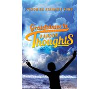 Gratefulness In Random Thoughts