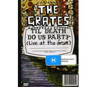 Grates-Til Death Do Us Party (Live At The Forum)