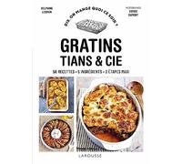 Delphine Lebrun – Gratins, tians et cie – 50 recettes, 5 ingrédients, 3 étapes maxi – Broché