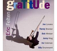 Eric Felten – Gratitude – Soul Note