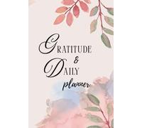 Gratitude and Daily Planner: Boho and Floral design interior, Weekly & Daily Pages, Coloring and Puzzles for Mindfulness and Joy