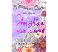 Gratitude and Grace Christian Guide Journal: A Year-Long Journey with Bible Verses and Reflections for Christian Living