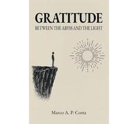 Gratitude: Between the Abyss and the Light