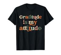 Gratitude is My Attitude Positive Mindset Inspirational T-Shirt Graphique avec Valeur