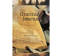 Gratitude Journal: A Guided Journey to Mindfulness and Reflection