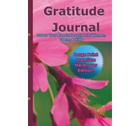 Gratitude Journal: Colour Your Blessings Series for Women, Teens, & Kids Large Print Premium Hardcover Edition!