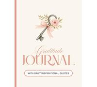 Gratitude Journal: Daily Reflections with Inspirational Quotes to Cultivate Mindfulness....Gift for Vacations, Holidays & Relaxation.