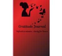 Gratitude Journal - Five Minutes to Thankfulness, Journal with Prompts, Weekly planner and Mood Tracker for men and women for Mental Health ... Spark of Thanks to reduce Stress and Anxiety