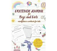 gratitude journal for boys and girls: a mindfulness workbook for kids with fun prompts ages 6-10, 6 x 9 inches, large format, perfest gift for boys and girl to cultivate thankful