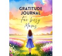 Gratitude Journal for Busy Moms