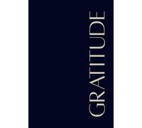 Gratitude Journal for Men: 90 Days to Build Confidence, Focus, and the Best Version of Yourself: Daily Prompts, Motivational Quotes, and Space for Reflection to Cultivate Success
