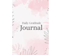 Gratitude Journal: For the Woman Who Wants Peace, Joy, and Daily Inspiration