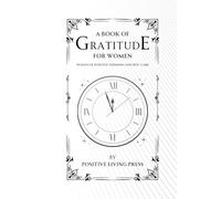 Gratitude Journal for Women: 90 Days of Positive Thinking and Self-Care