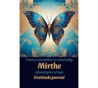 Gratitude journal: From a caterpillar to a butterfly spread your wings