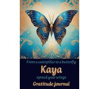Gratitude journal: From a caterpillar to a butterfly spread your wings