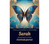 Gratitude journal: From a caterpillar to a butterfly spread your wings