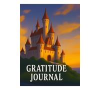 Gratitude Journal - Grateful Every Day : A Motivational Journal for Positivity