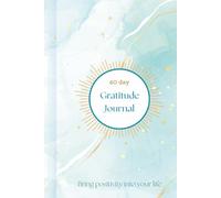 Gratitude Journal: Invest a few minutes each day to develop thankfulness, mindfulness and positivity | 6 x 9 inch