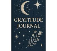Gratitude Journal - Miracles in the Mundane: A Journal for Finding Magic in Everyday Moments