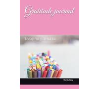 Gratitude journal: Today I’m grateful for...