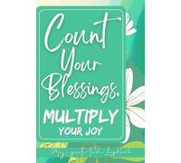 Gratitude Logbook for Women "Count Your Blessings, Multiply Your Joy": Cultivate Positivity in Your Daily Life Through Journaling