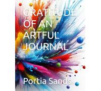 GRATITUDE OF AN ARTFUL JOURNAL