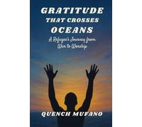 Gratitude That Crosses Oceans: Refugees Journey from war to worship