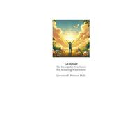 Gratitude: The Inescapable Conclusion for Achieving Wakefulness