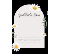 Gratitude Time - Daily Thankfulness Journey: Is your safe space to slow down, reflect, and reconnect with the good in your life. Exercising gratitude ... will help you cultivate peace and joy.