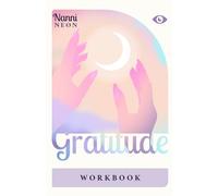 Gratitude Workbook: Guided Reflections and Prompts to Help You Reflect, Grow, and Glow
