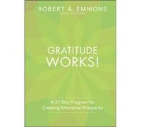 Gratitude Works by Robert A. Emmons Robert A Emmons, (Auteur)