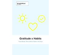 Gratitude x Habits: Track Moods, Wins & Micro-Habits in 90 Days